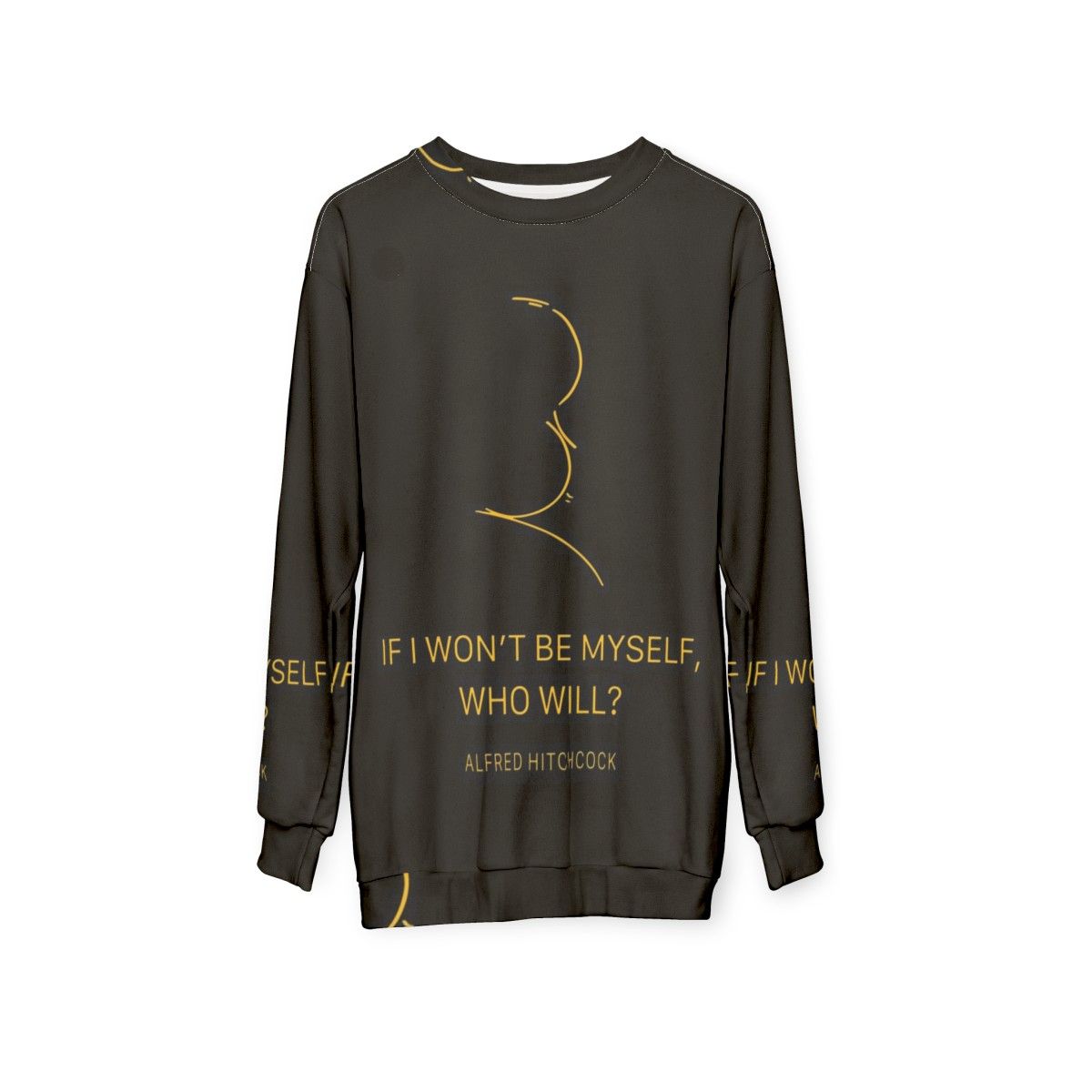 Classic Alfred Hitchcock Quote Sweatshirt - hanging