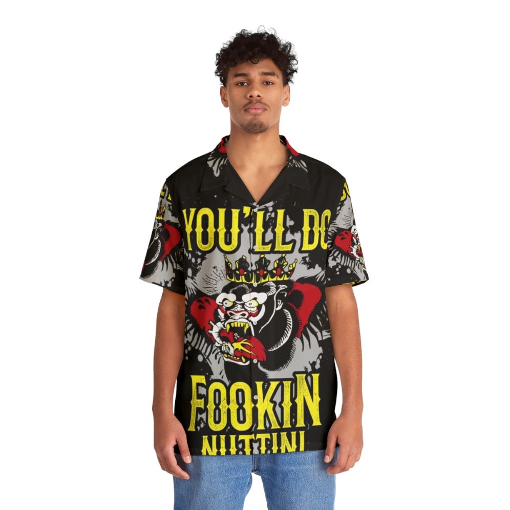 "Youll Do Fookin Nuttin" Irish-Inspired Hawaiian Shirt - People Front