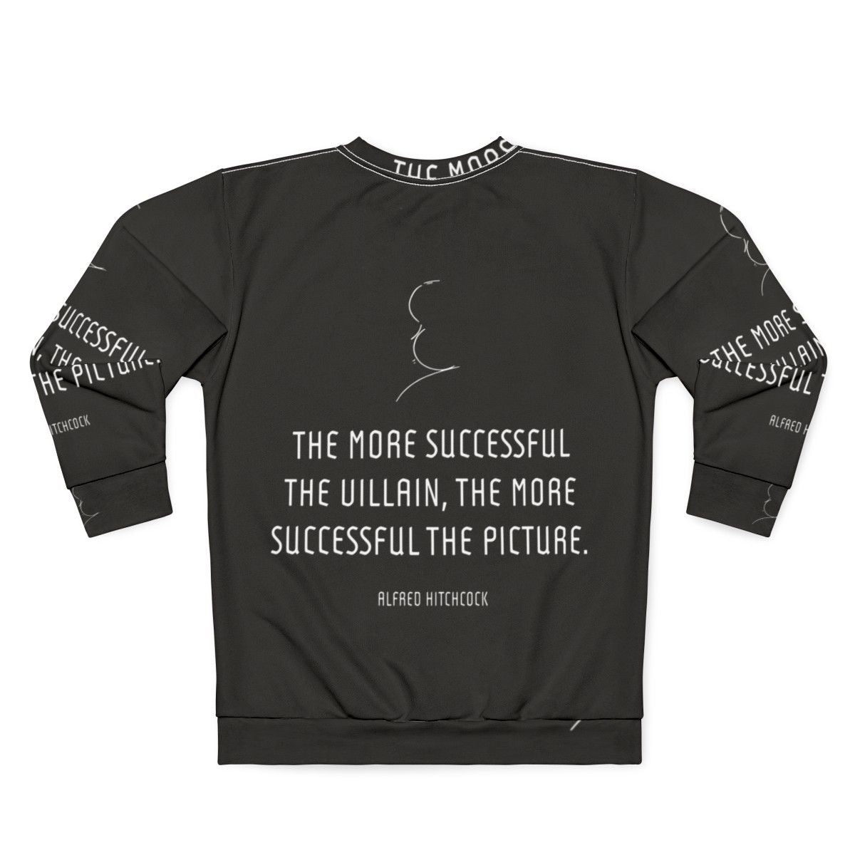 Alfred Hitchcock Villain Quote Graphic Sweatshirt - Back