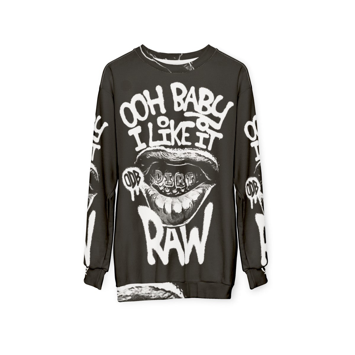 ODB Ooh Baby I Like It Raw Sweatshirt - Hip Hop Graphic - hanging