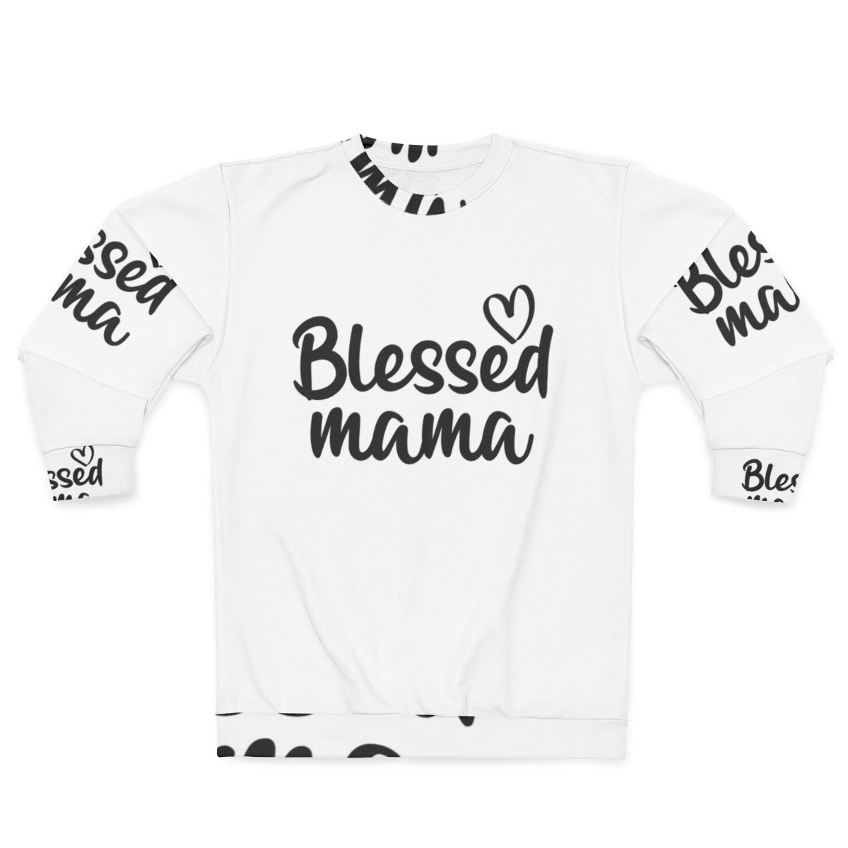 Blessed Mama Sweatshirt with mother's day design