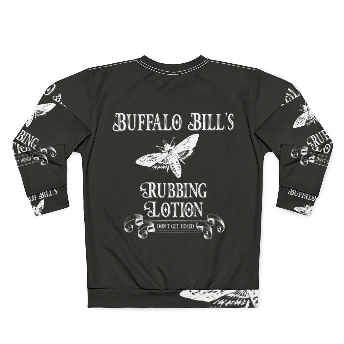 "It Rubs the Lotion" Buffalo Bill Sweatshirt from Silence of the Lambs - Back