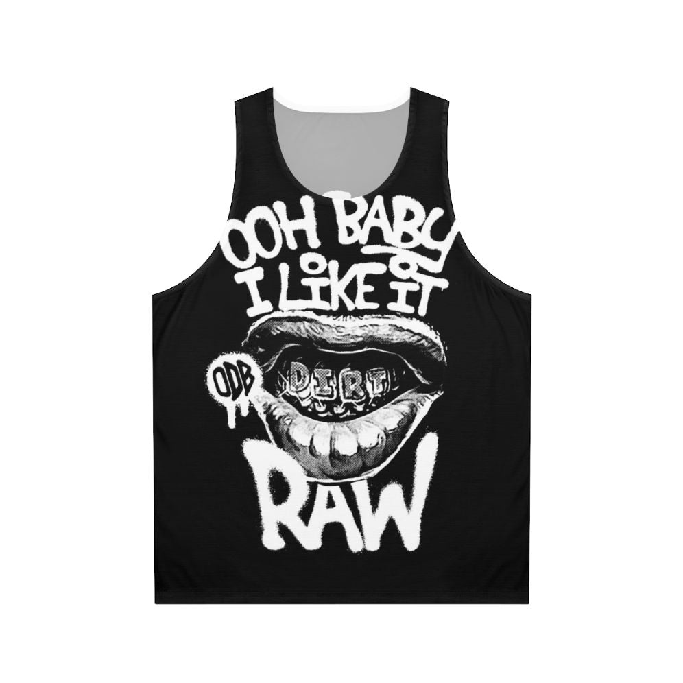 ODB Ooh Baby I Like It Raw Unisex Tank Top