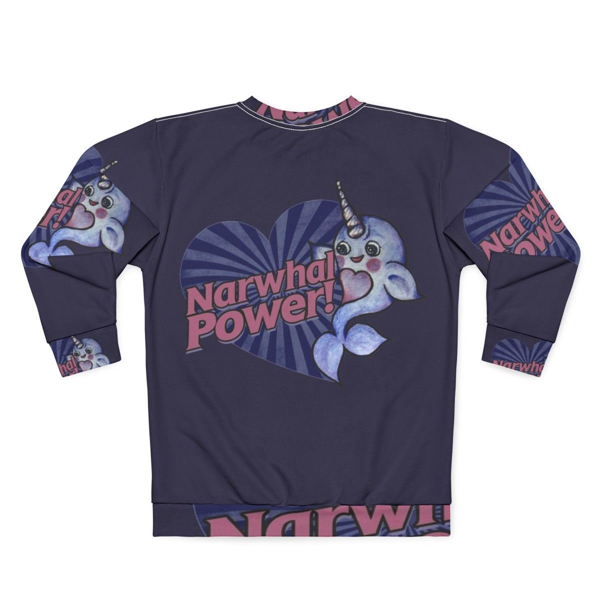 Narwhal Power Sweatshirt - Back