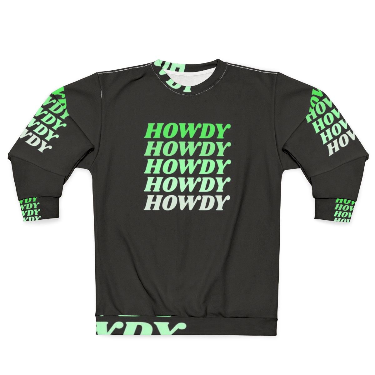 Howdy Howdy Howdy Howdy Howdy Western Cowboy Country Sweatshirt