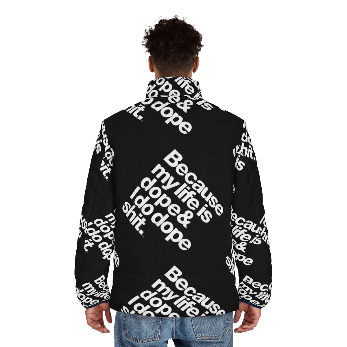 Kanye West inspired puffer jacket with "My Life is Dope" quote - men back