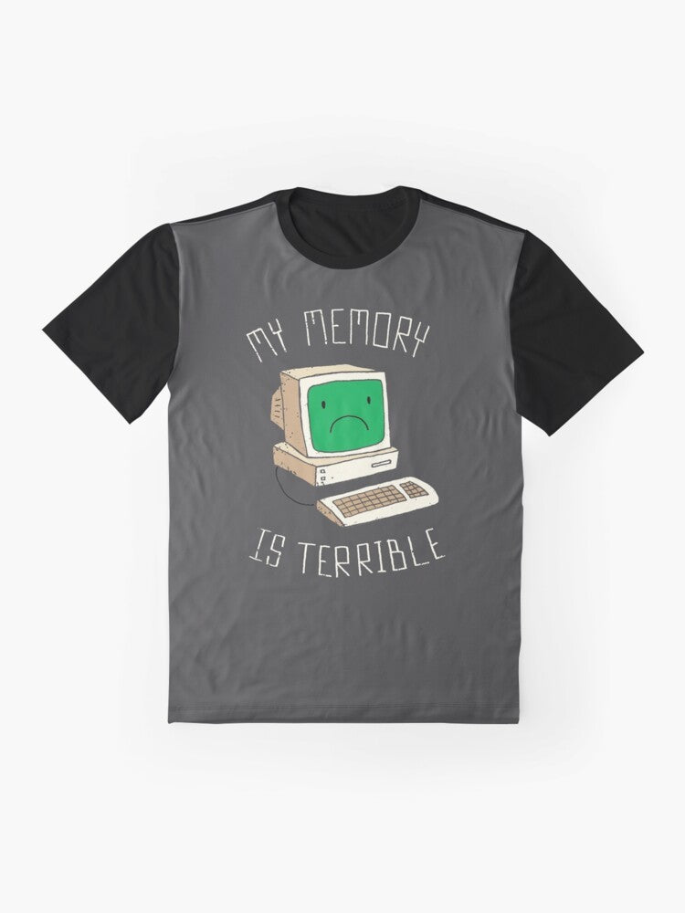 Terrible Memory Graphic T-Shirt with Funny Nerdy Computer Joke Design - Flat lay