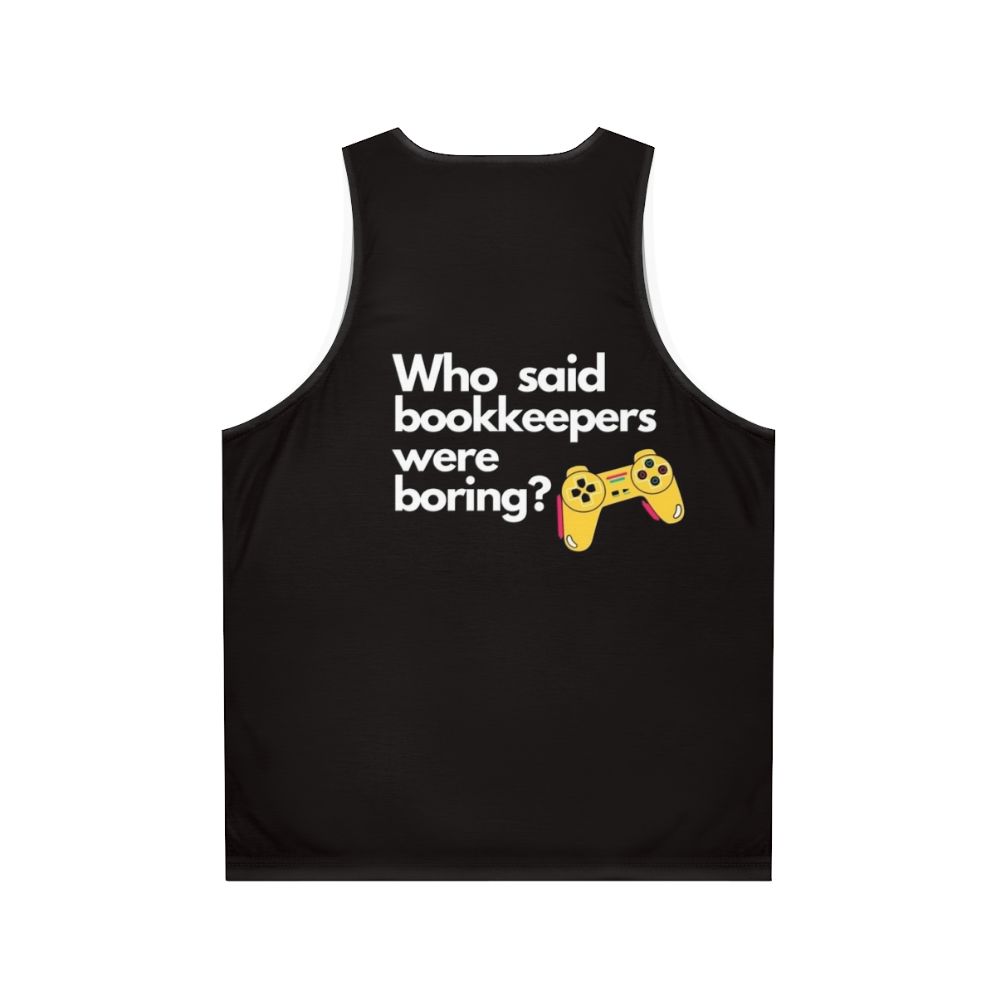 Unisex "Bookkeepers Aren't Boring" Tank Top - Back