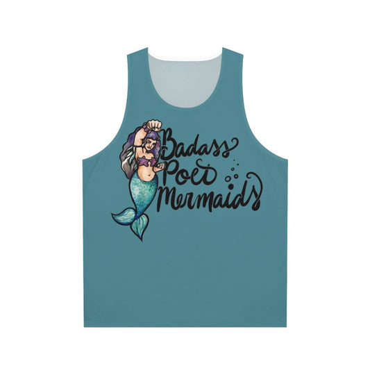 Badass poet mermaids unisex tank top