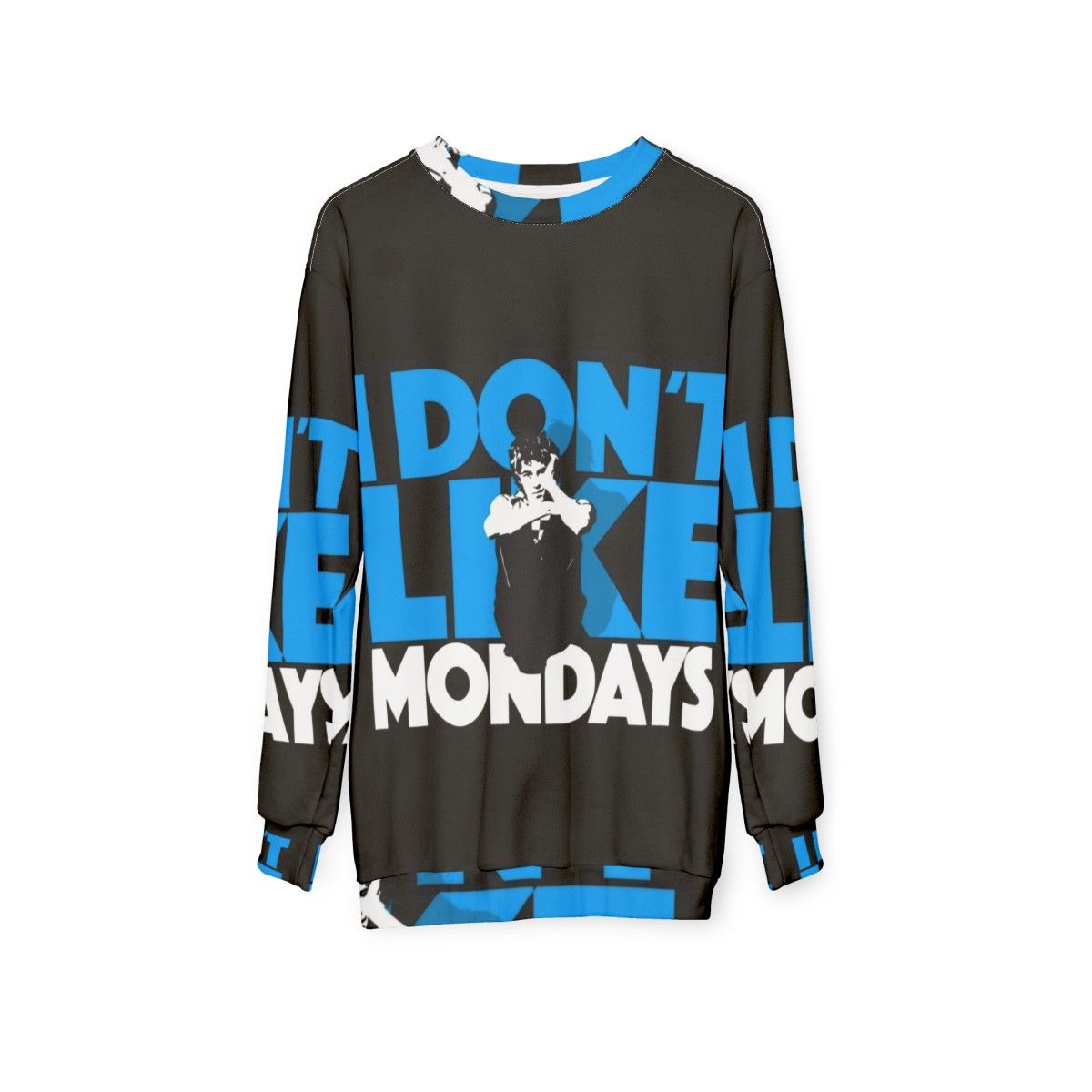 I Don't Like Mondays 80s Punk Sweatshirt - hanging