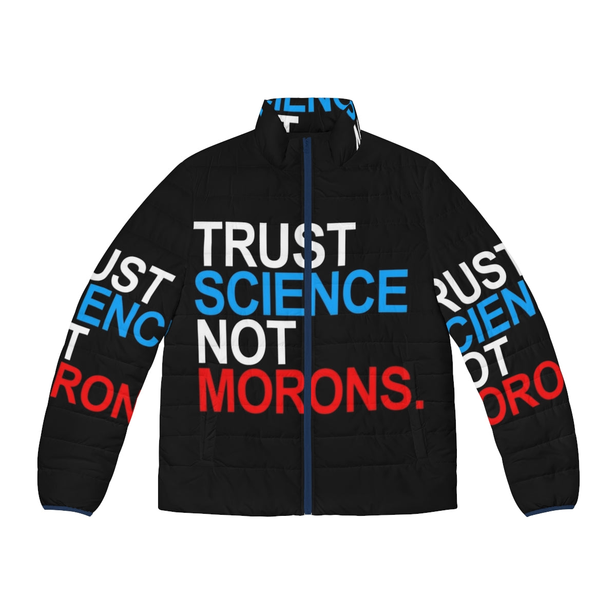 Red white and blue puffer jacket with pro-science message