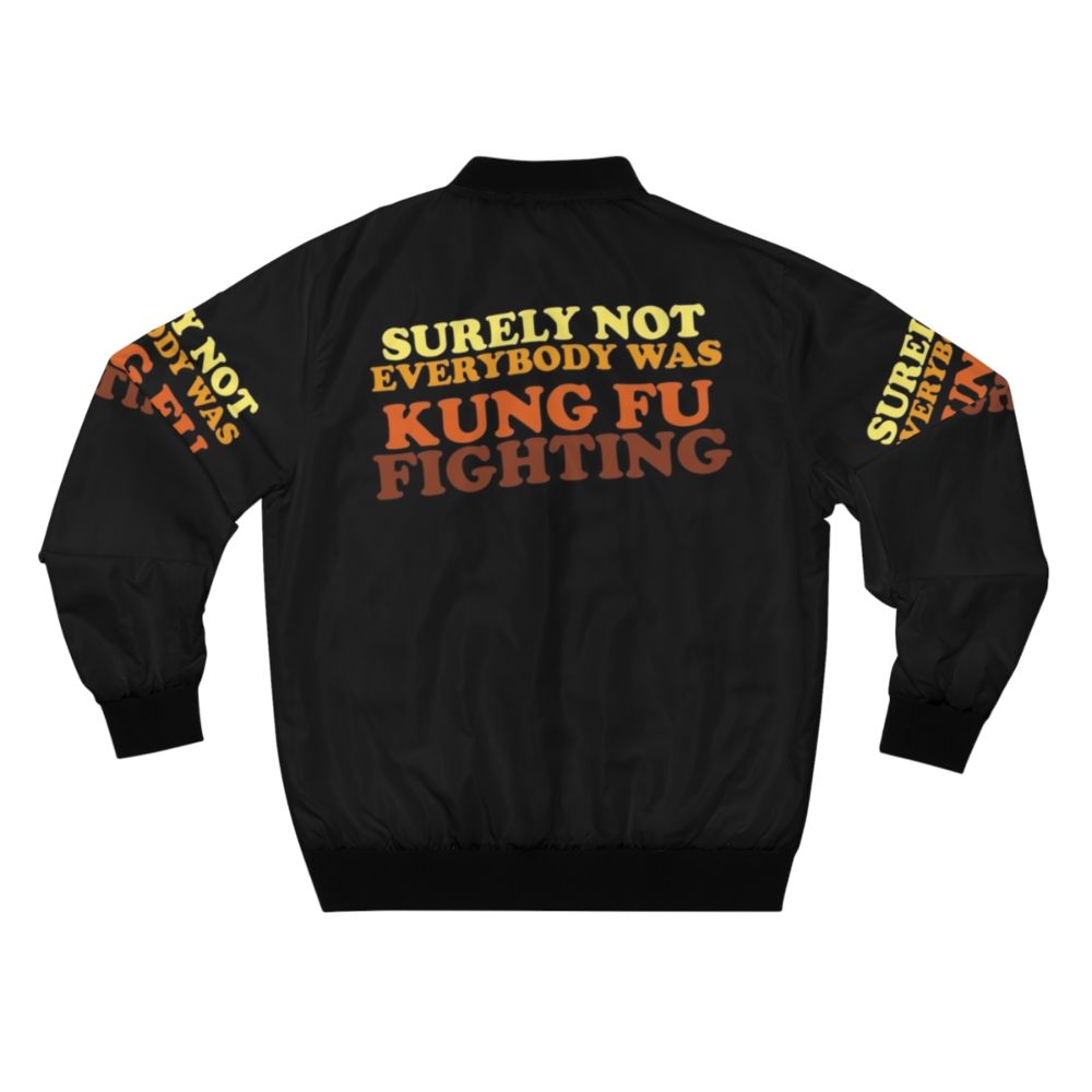 A retro-style bomber jacket with the iconic "Surely Not Everybody Was Kung Fu Fighting" design, featuring martial arts and 70s music references. - Back