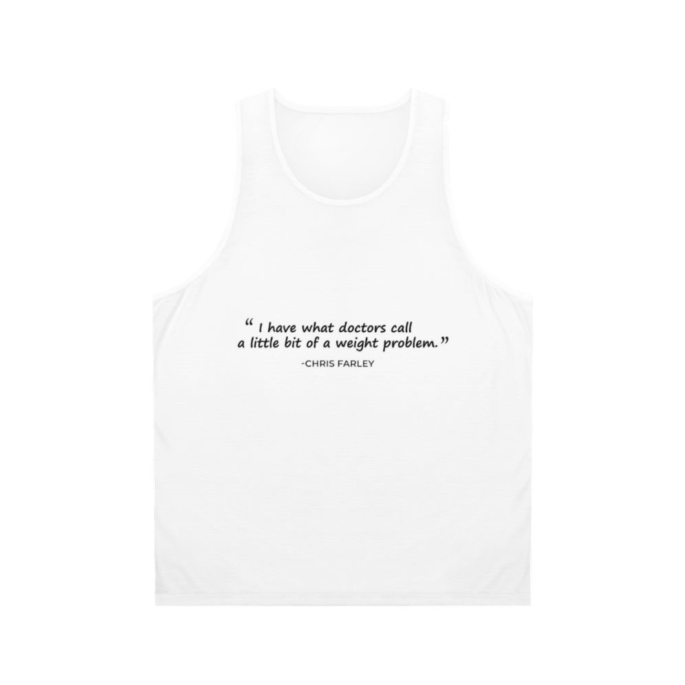 Chris Farley Motivational Weight Problem Quote Tank Top