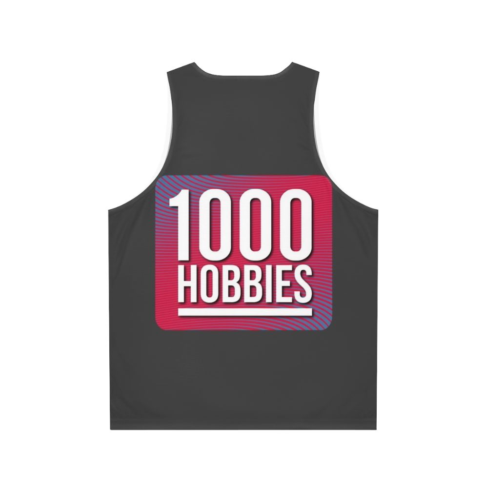 Podcast Hobbies Unisex Tank Top - Back