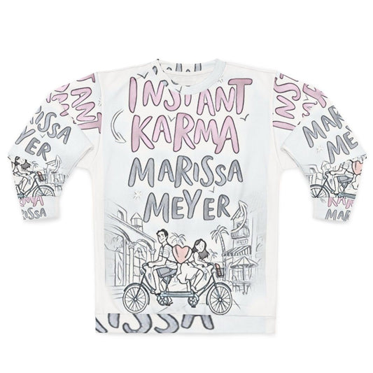 Instant Karma Sweatshirt featuring Lunar Chronicles design