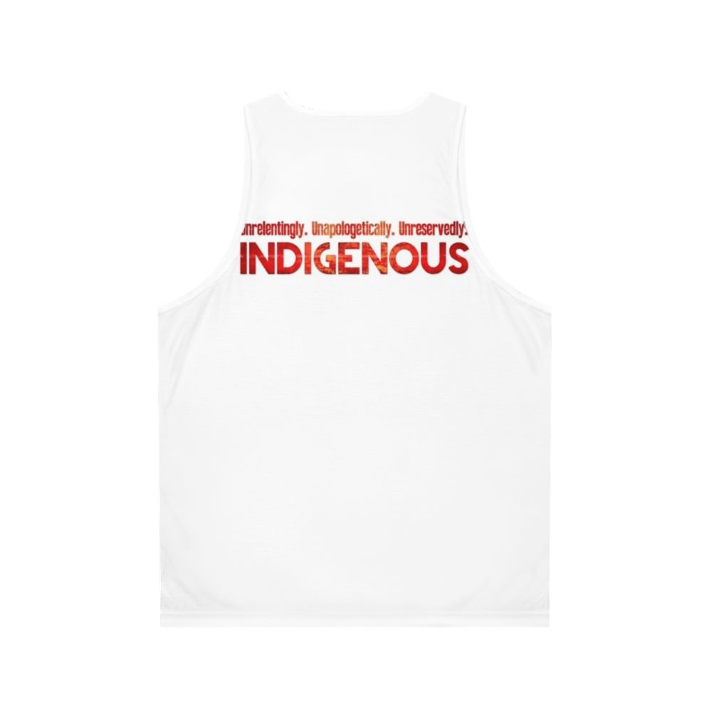 Unrelenting Indigenous Unisex Tank Top - Back