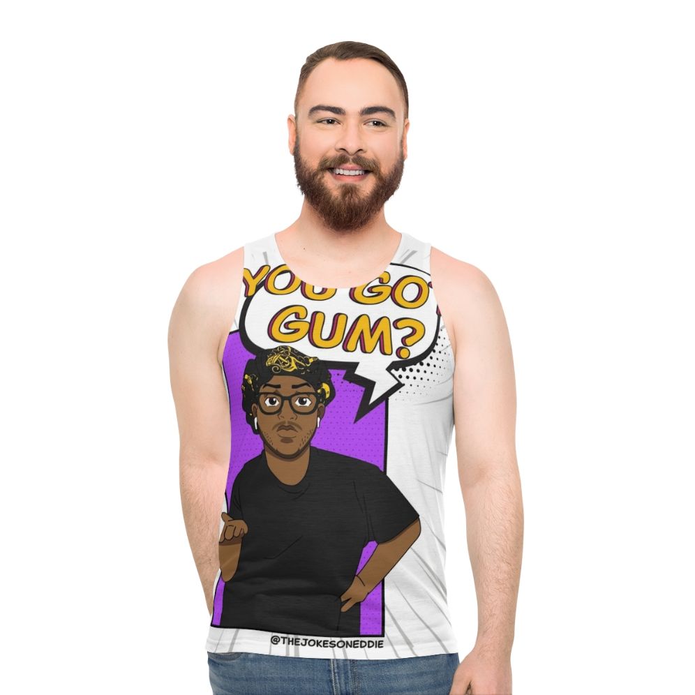 Unisex "You Got Gum?" funny tank top - men