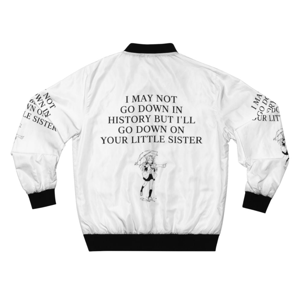 Anime-style bomber jacket with text "I may not go down in history" - Back