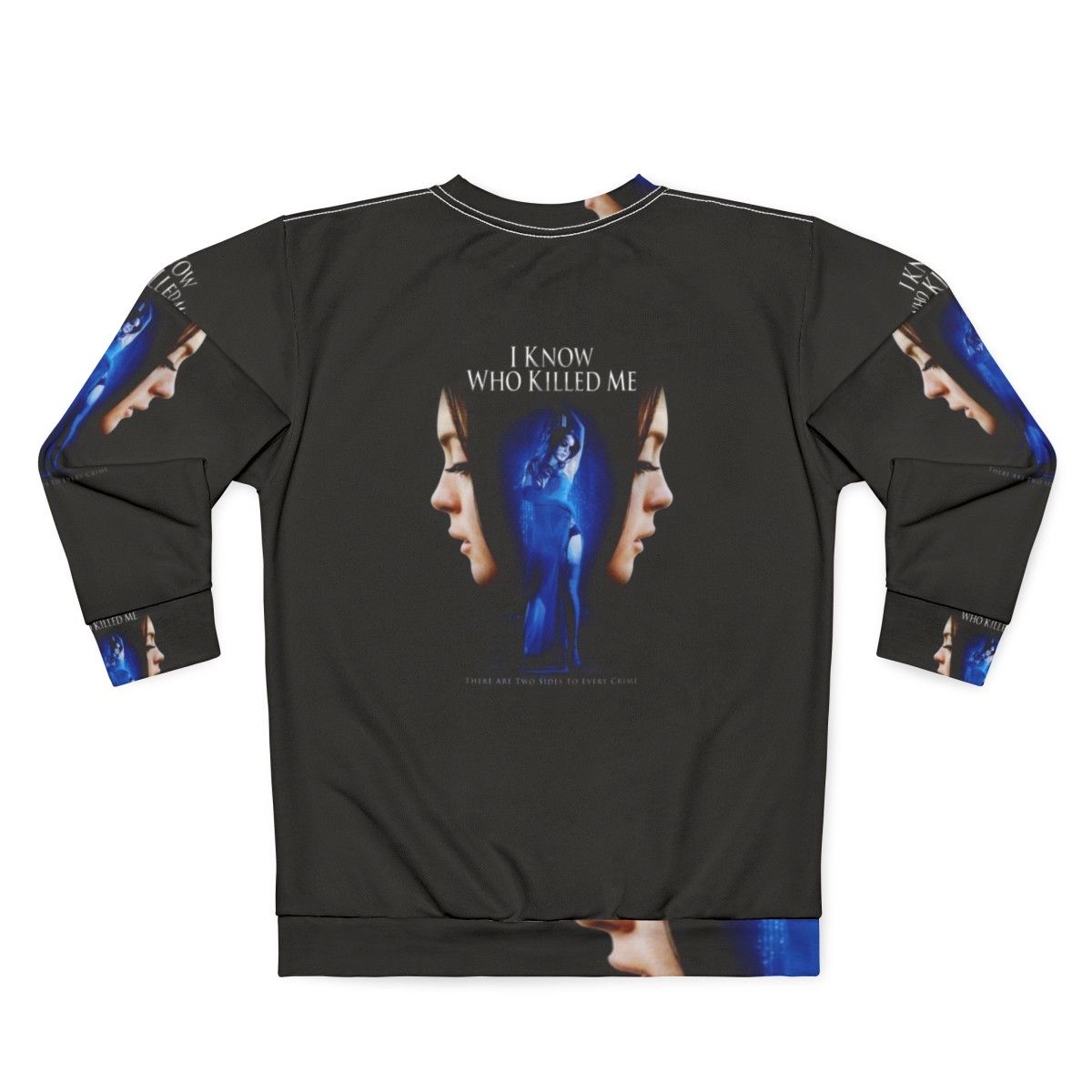 "I Know Who Killed Me" Lindsay Lohan Thriller Cult Movie Sweatshirt - Back