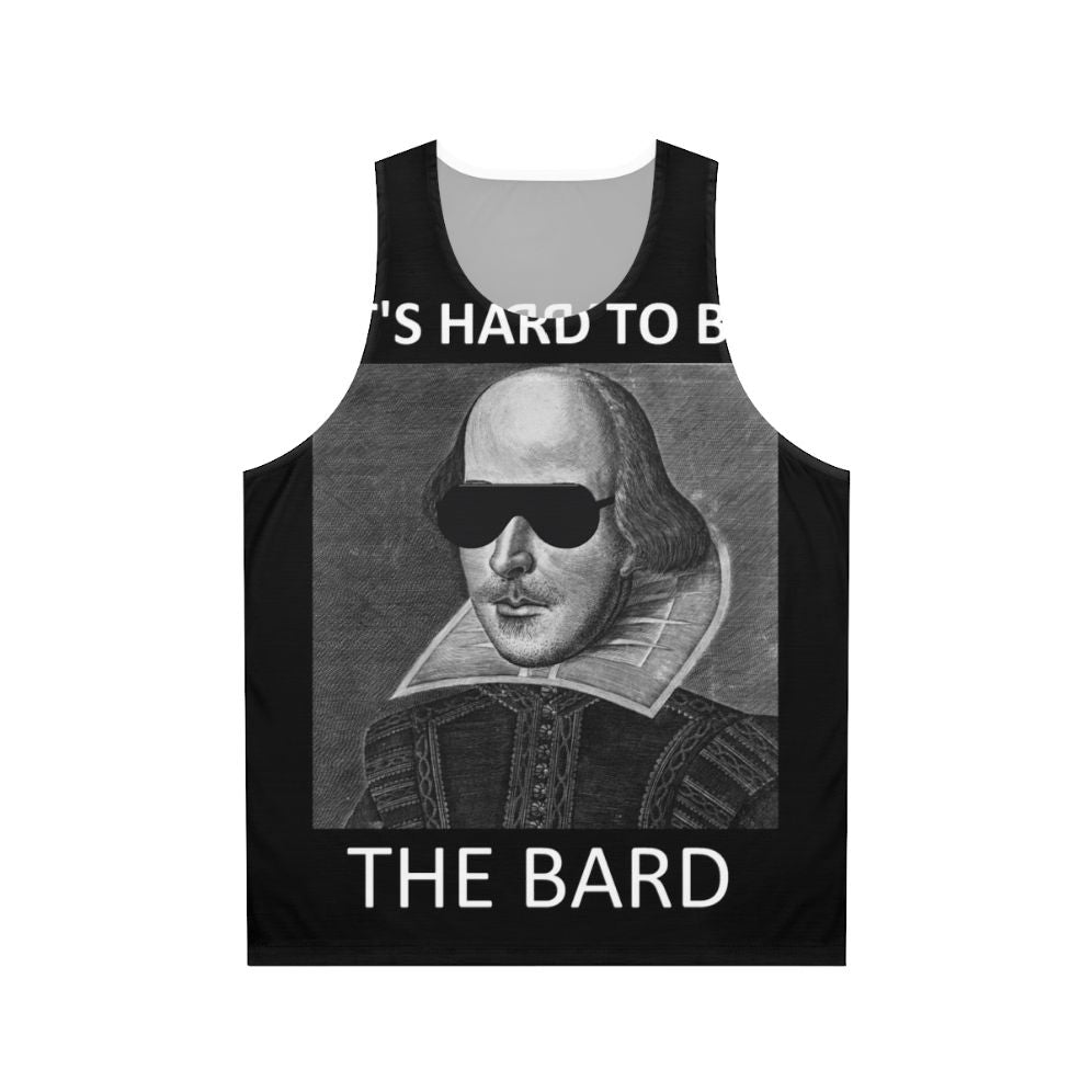 Unisex "It's Hard to Be the Bard" Shakespeare Tank Top