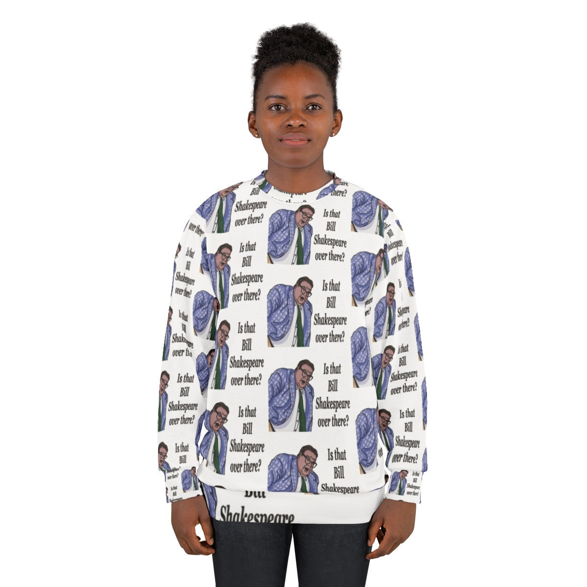 Bill Shakespeare Matt Foley Inspired Sweatshirt - women