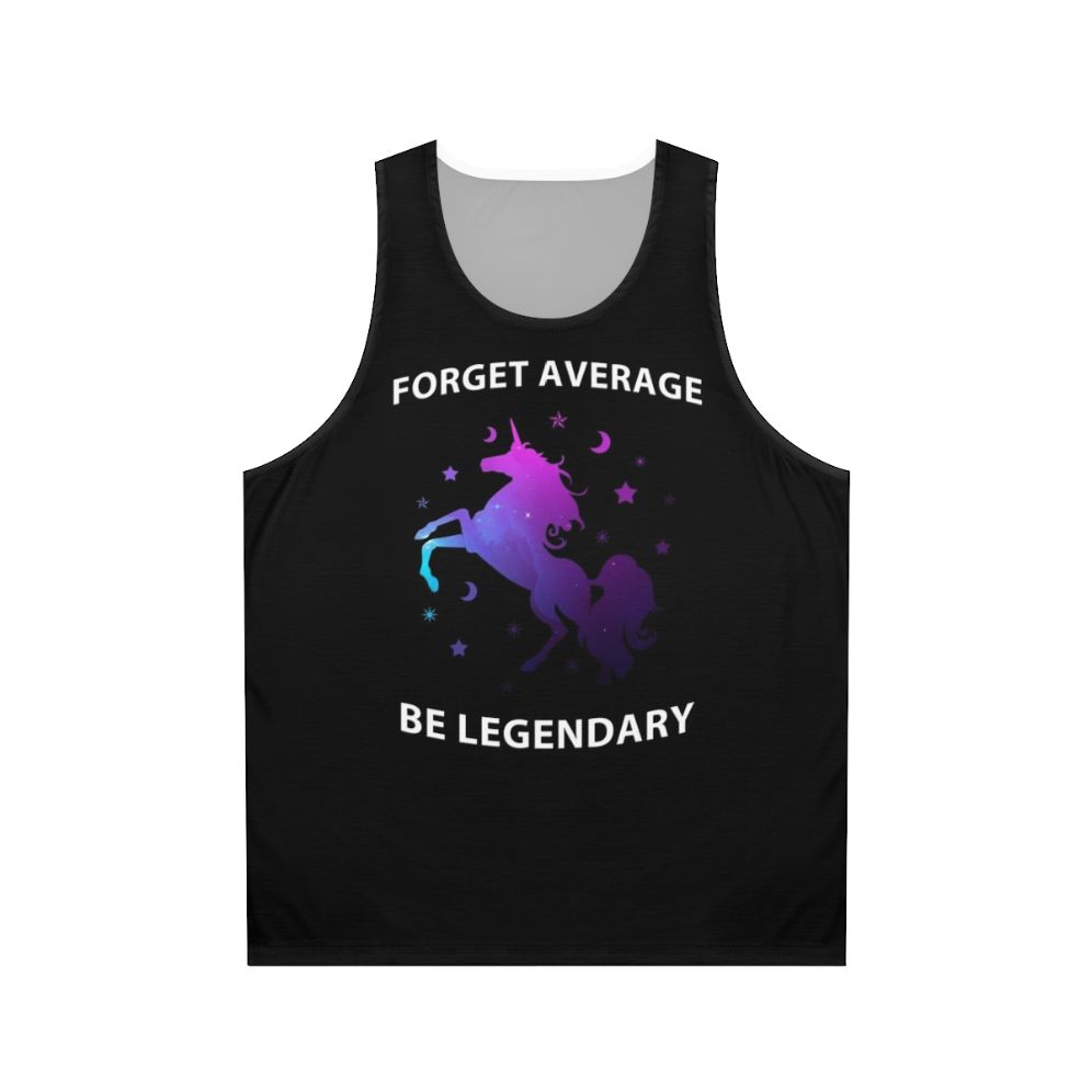 Forget Average Be Legendary Unisex Tank Top