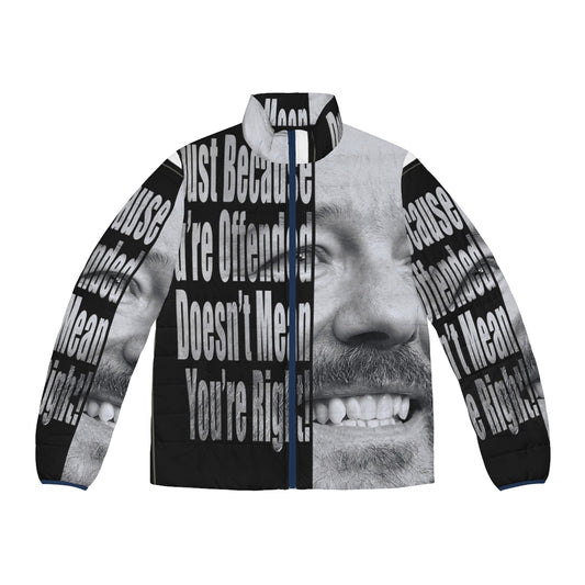 Ricky Gervais "You're Wrong" Puffer Jacket with Powerful and Meaningful Humor