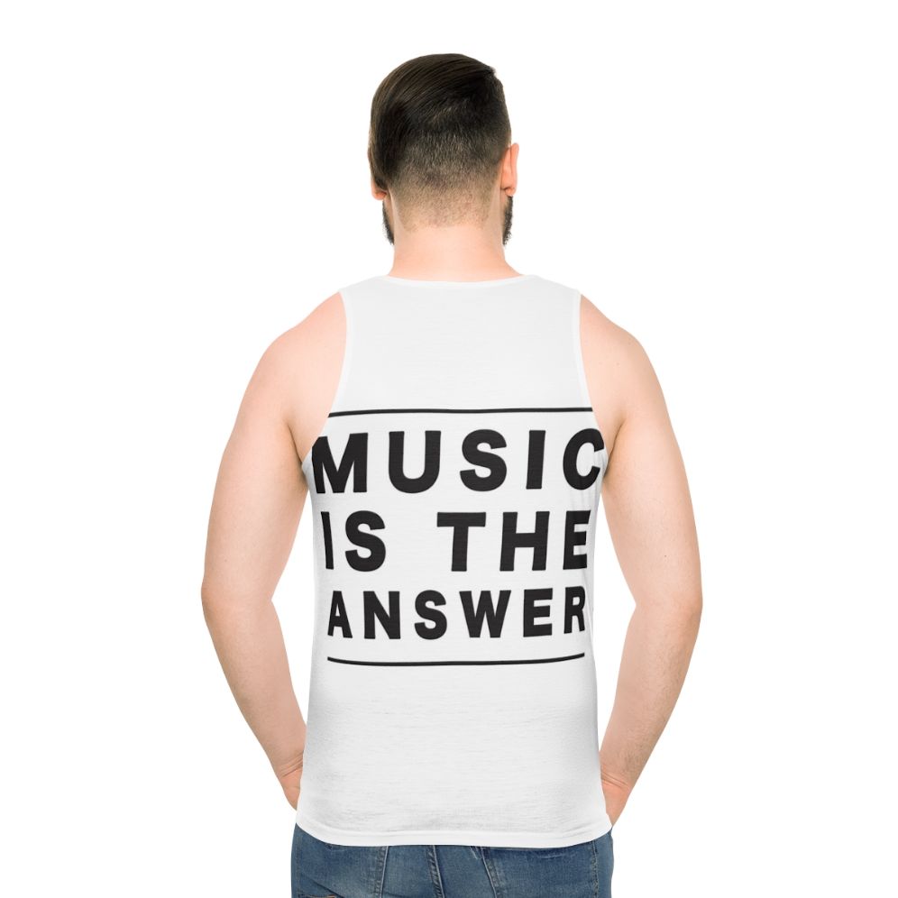 Music Is The Answer - Unisex Dance/EDM Tank Top - men back