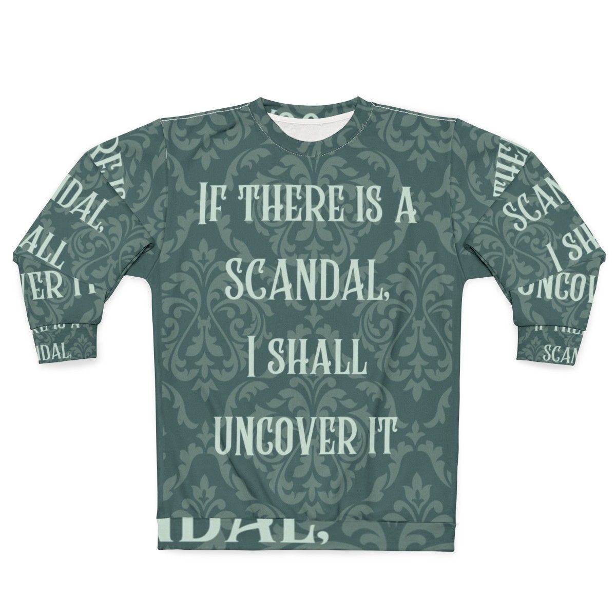 "Bridgerton Scandal Uncover It Sweatshirt"