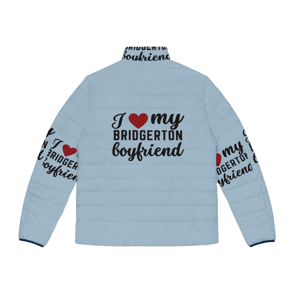 Bridgerton inspired puffer jacket with "I Love My Bridgerton Boyfriend" text - Back