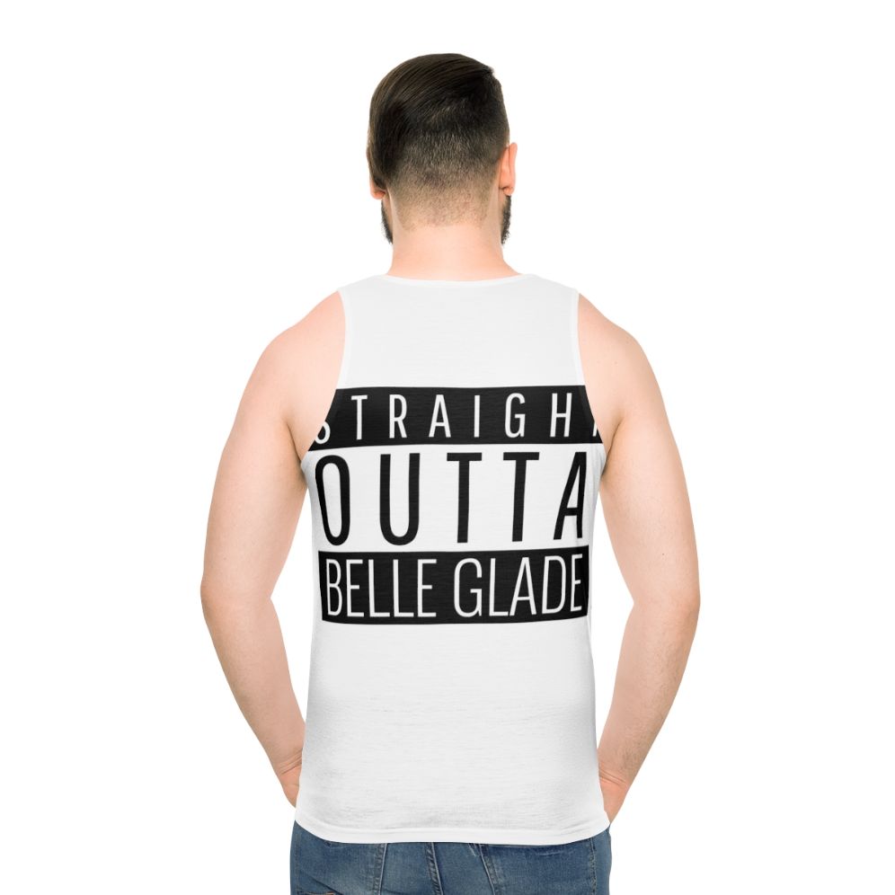 Straight Outta Belle Glade Florida Unisex Tank Top - men back