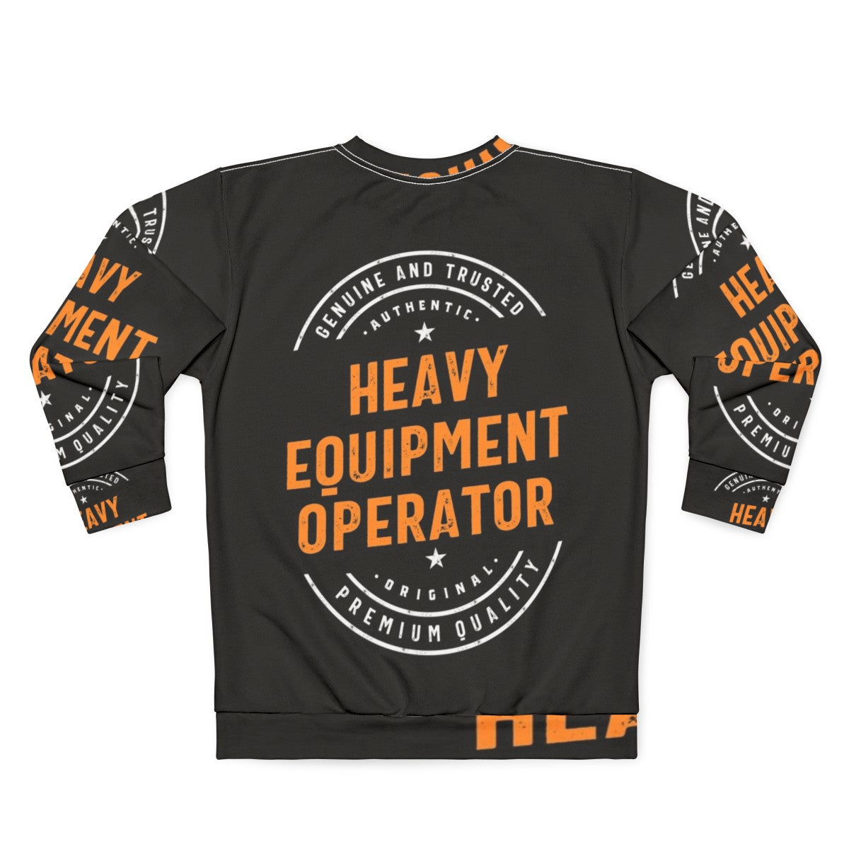 Heavy Equipment Operator Sweatshirt - Back