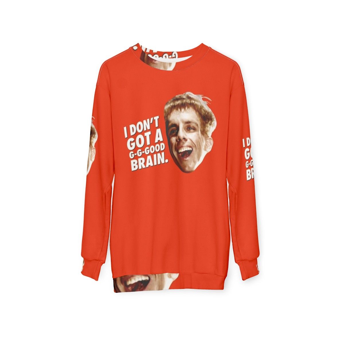 "I Don't Got a Good Brain" Funny Sweatshirt featuring Simple Jack, Zoolander, and Lincoln Osiris - hanging