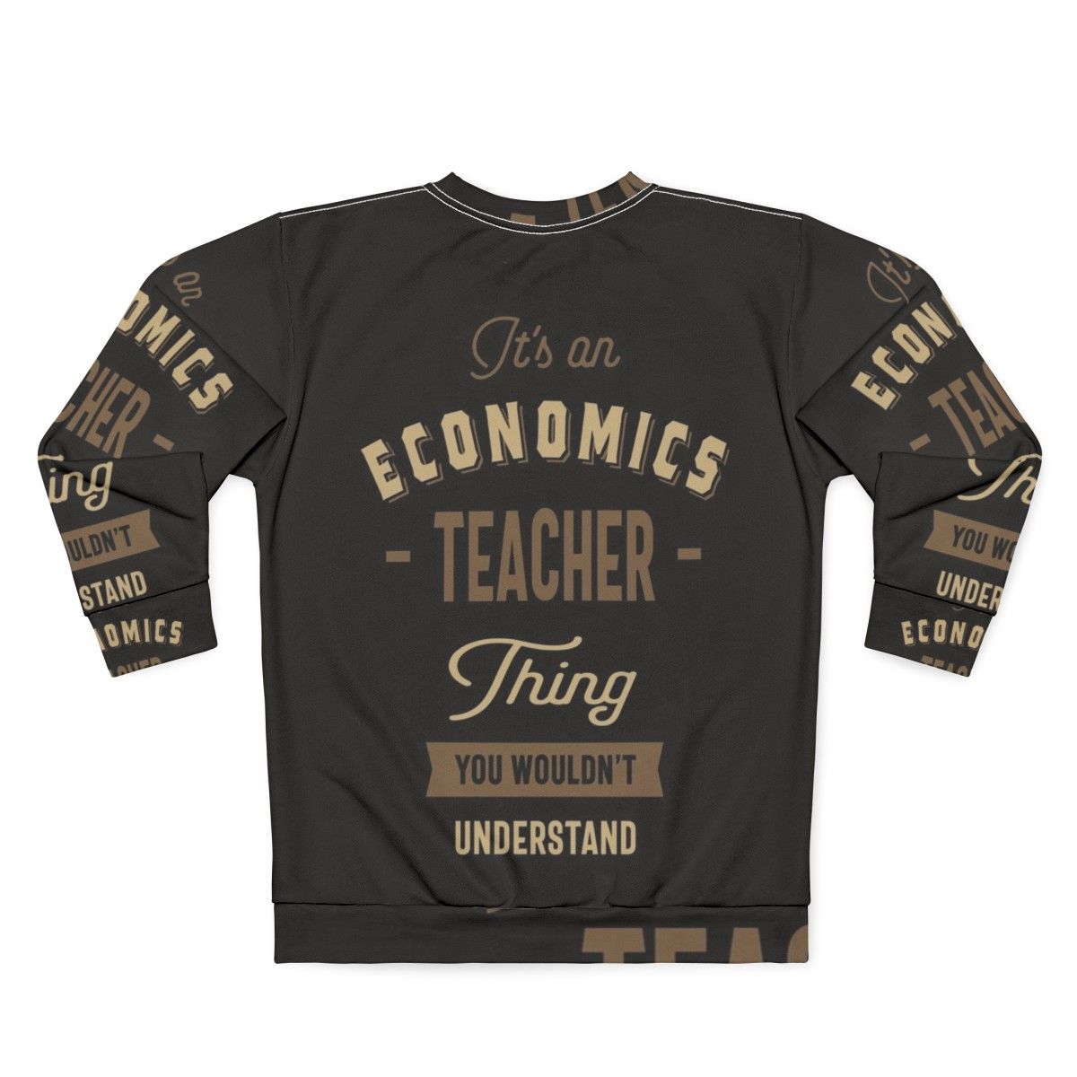 Economics Teacher Sweatshirt - Back