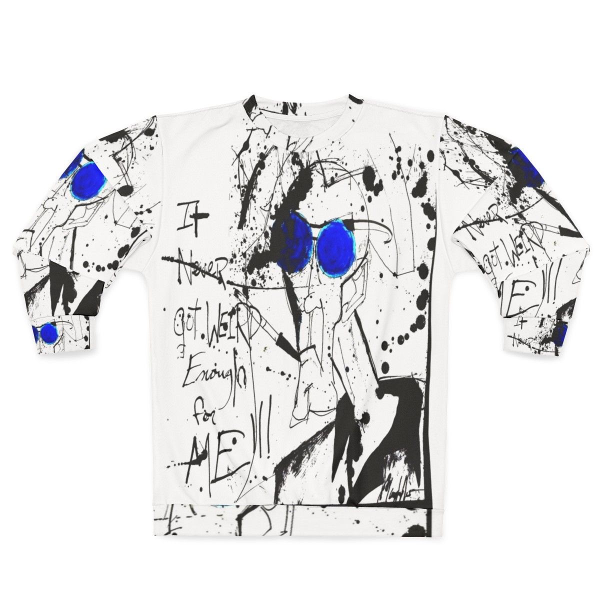 "It Never Got Weird Enough for Me" Hunter S. Thompson inspired sweatshirt featuring ink splatter and Gonzo graphic