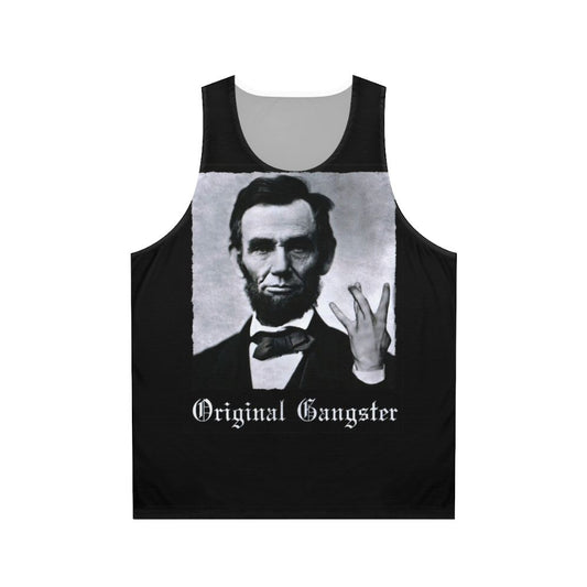 Abraham Lincoln Original Gangster Unisex Tank Top