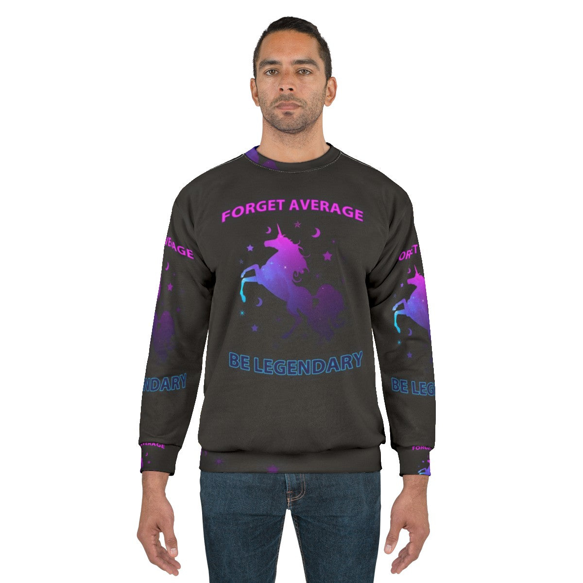 Legendary Unicorn Sweatshirt with Inspirational Quote - men