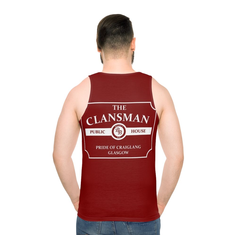 The Clansman Pub Unisex Tank Top - Still Game Merchandise - men back