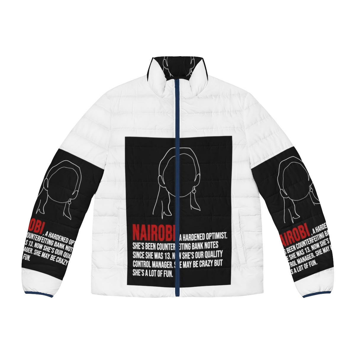 Nairobi's House of Money puffer jacket featuring lineart and quotes from the Netflix series Money Heist