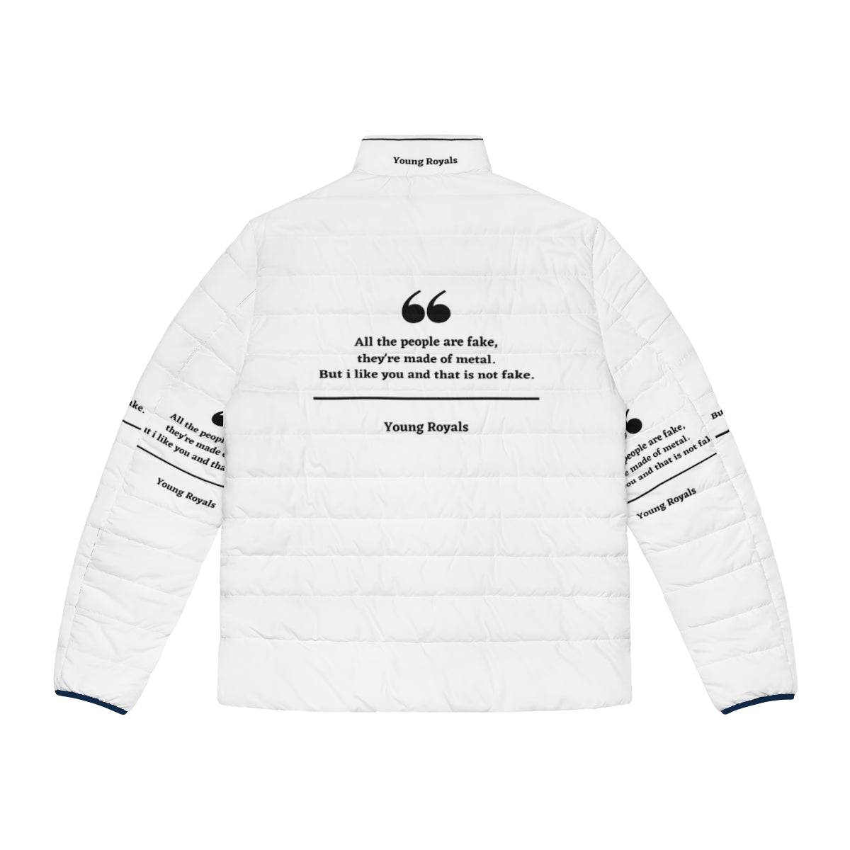 Young Royals themed puffer jacket with beautiful quotes from the Netflix LGBT teen drama series - Back