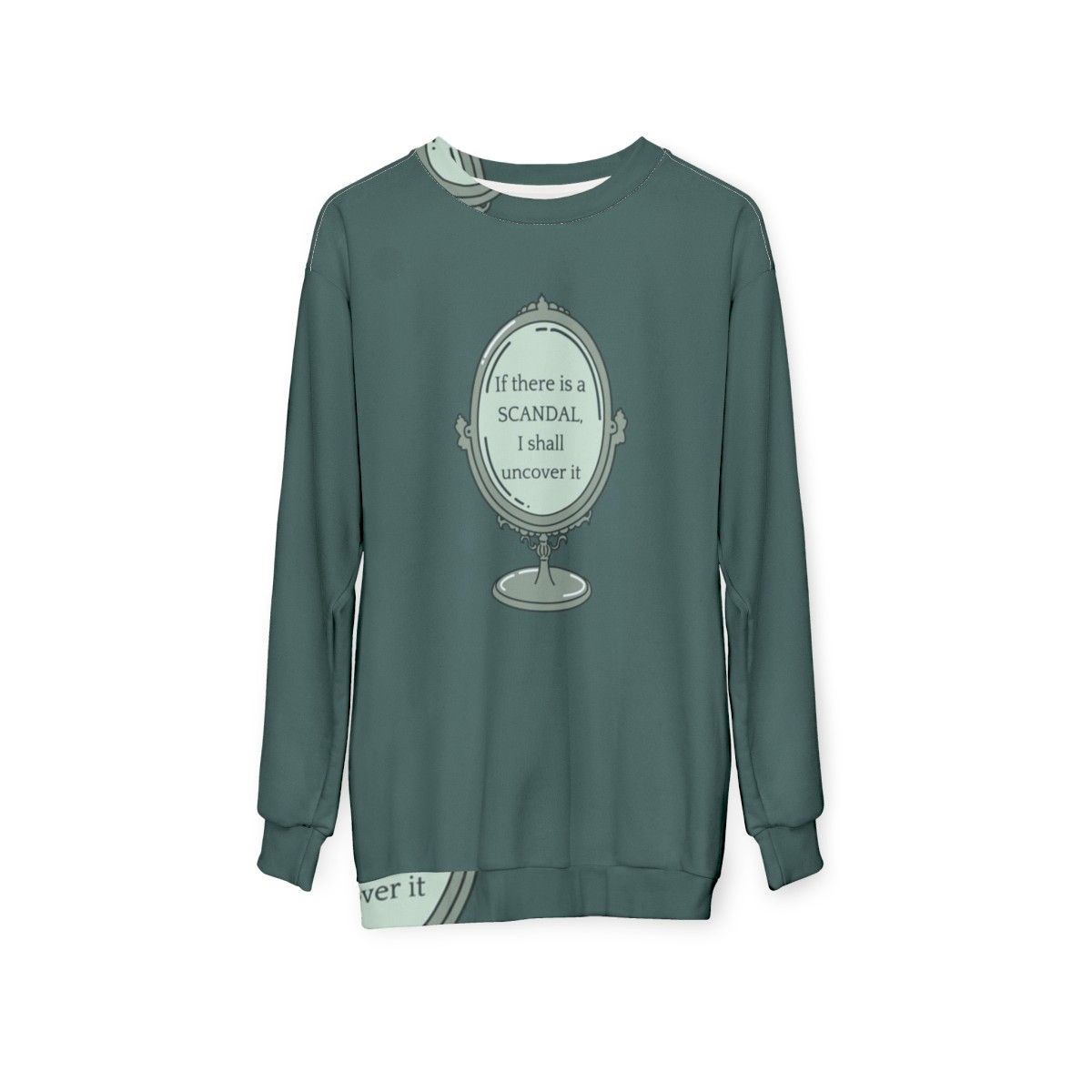 Bridgerton Season 3 Sweatshirt with "Uncover The Scandal" Quote - hanging